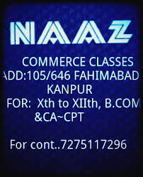 Naaz Commerce Classes - Fahimabad - Kanpur Image