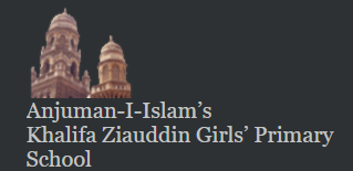 ANJUMAN-I-ISLAM'S KHALIFA ZIAUDDIN GIRLS' PRIMARY SCHOOL - MAHIM ...