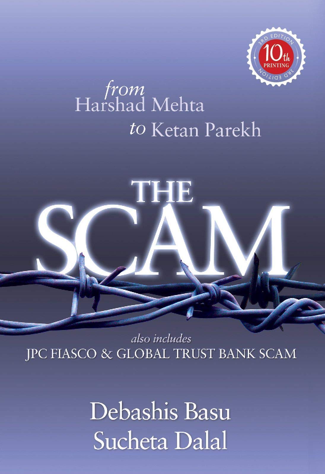 The Scam: From Harshad Mehta To Ketan Parekh - Debashis Basu Image