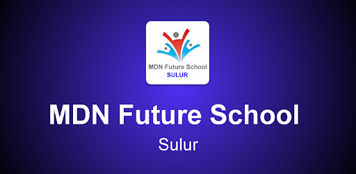 MDN Future School - Sulur - Coimbatore Image