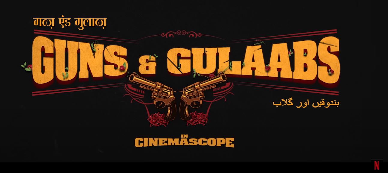 Guns & Gulaabs Image