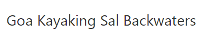 Goa Kayaking Sal Backwaters - Goa Image