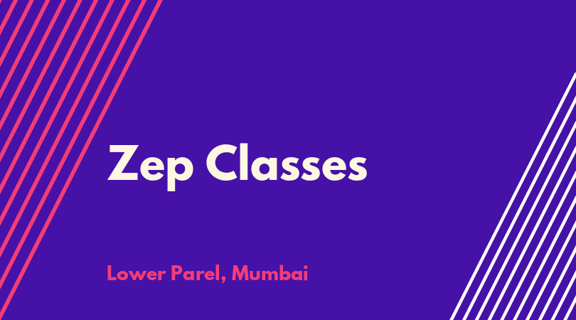 Zep Classes - Lower Parel - Mumbai Image