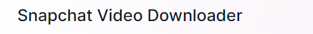 Snapchat Video Downloader Image