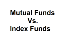 Mutual Funds Vs. Index Funds