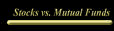 Mutual Funds Vs. Individual Stocks
