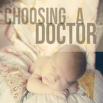 Choosing a Doctor