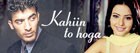 Kahin to Hoga