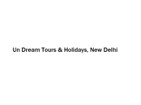 Un Dream Tours & Holidays - New Delhi