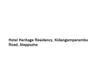 Hotel Heritage Residency - Kidangamparambu Road - Alappuzha