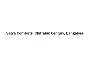 Satya Comforts - Chitrakut Century - Bangalore
