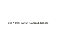 One N Only - Satyen Roy Road - Kolkata
