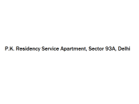 P.K. Residency Service Apartment - Sector 93A - Delhi