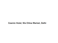 Cosmic Hotel - Wa ChIna Market - Delhi