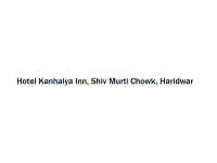 Hotel Kanhaiya Inn - Shiv Murti Chowk - Haridwar