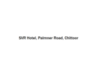 SVR Hotel - Palmner Road - Chittoor