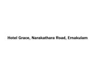 Hotel Grace - Narakathara Road - Ernakulam