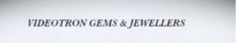 Videotron Gems & Jewellers