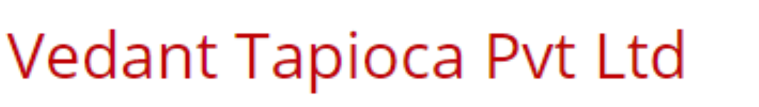 Vedant Tapioca Pvt Ltd