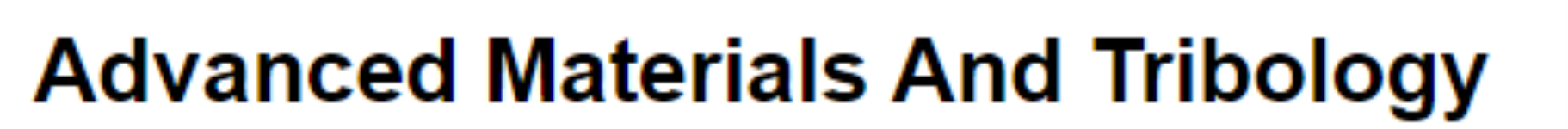 Advanced Materials & Tribology