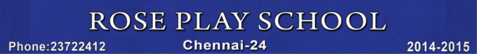 Rose Play School - Kodambakkam - Chennai
