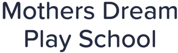 Mothers Dream Play School - Sector 15 - Gurgaon