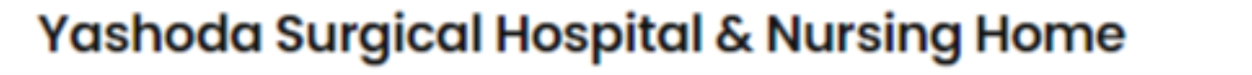 Yashoda Surgical Hospital & Nursing Home - Varachha - Surat