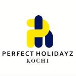Perfect Holidayz- Kochi