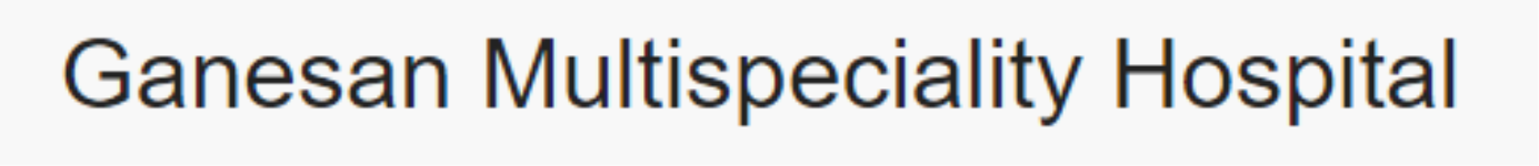 Ganesan Multispeciality Hospital - Hasthampatti - Salem