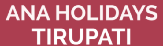 ANA Holidays - Tirupati