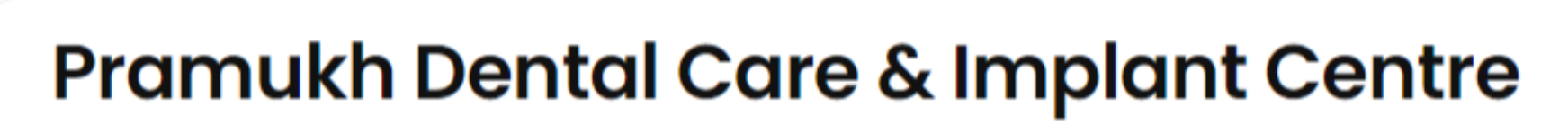 Pramukh Dental Care and Implant Centre - Boriavi - Anand