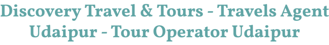 Discovery Tours and Travels - Udaipur