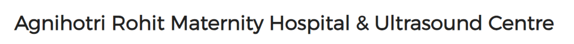Agnihotri Rohit Maternity Hospital And Ultrasound Centre - Bareilly