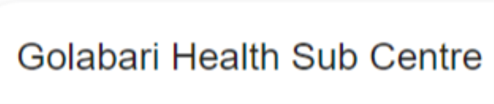 Golabari Health Sub Centre - Tripura