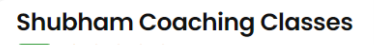 Shubham Coaching Classes - Chawani - Kota