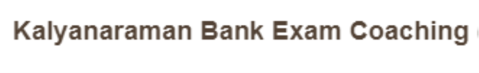 Kalyanaraman Bank Exam Coaching In Chennai - T Nagar - Chennai