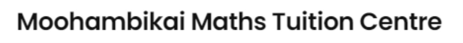 Moohambikai Maths Tuition Centre - K K Nagar West - Chennai