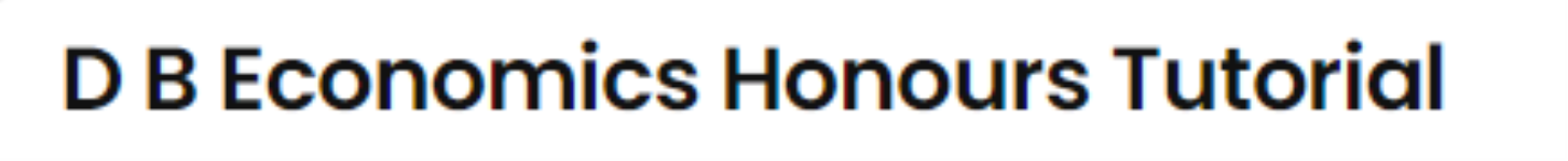 D B Economics Honours Tutorial - Manohar Pukur Road - Kolkata