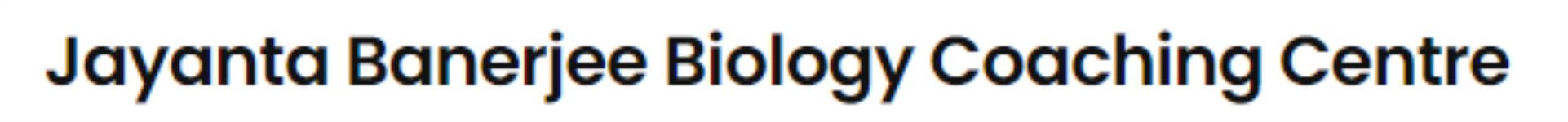 Jayanta Banerjee Biology Coaching Centre - Agarpara - Kolkata