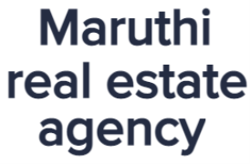 Maruthi real estate agency - Bangalore