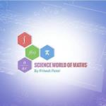 Science World Of Maths - Ghatlodiya - Ahmedabad