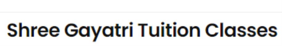 Shree Gayatri Tuition Classes - Thaltej Road - Ahmedabad