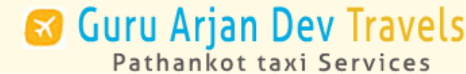 Guru Arjan Dev Travels - Pathankot