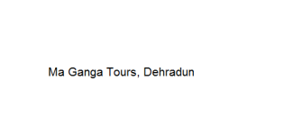 Ma Ganga Tours - Dehradun