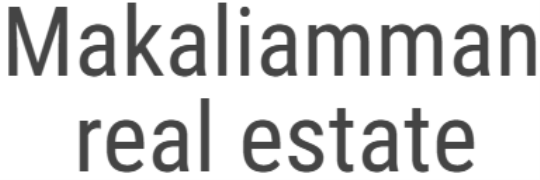 Makaliamman Real Estate - Coimbatore