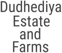 Dudhediya Estate And Farms - Kolkata