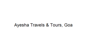 Ayesha Travels & Tours - Goa