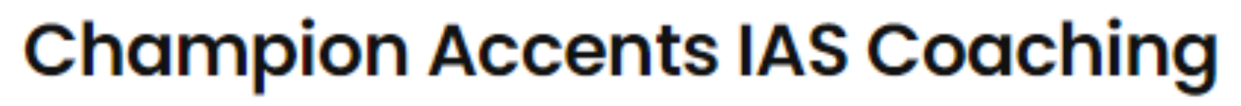 Champion AccentsIAS Coaching - Hyderabad