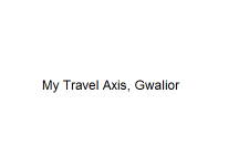 My Travel Axis - Gwalior