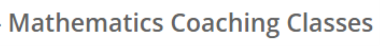 Mathematic Coacnhing - Sector 15 - Gurugram